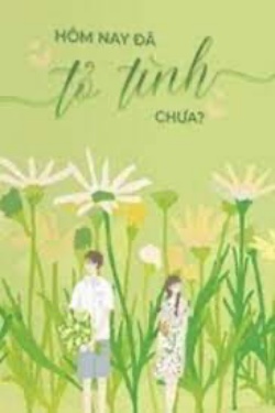 Bìa truyện Hôm Nay Tỏ Tình Chưa? - Tỉnh Thập