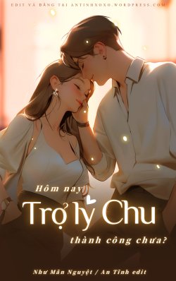 Bìa truyện Hôm Nay Trợ Lý Chu Thành Công Chưa