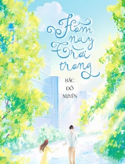 Bìa truyện Hôm Nay Trời Trong