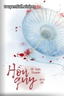 Bìa truyện Hồn Quy – Dĩ Sơn Thanh - Dĩ Sơn Thanh