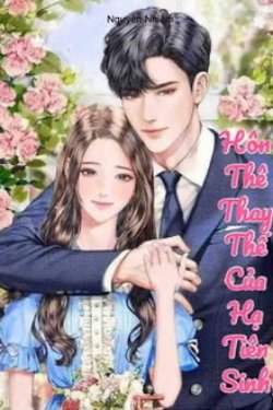 Bìa truyện Hôn Thê Thay Thế Của Hạ Tiên Sinh
