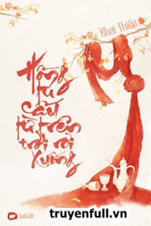 Bìa truyện Hồng Tú Cầu Từ Trên Trời Rơi Xuống - Khai Thiếu