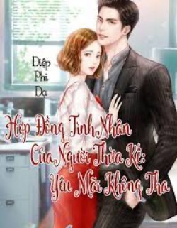 Bìa truyện Hợp Đồng Tình Nhân Của Người Thừa Kế: Yêu Mãi Không Tha - Diệp Phi Dạ