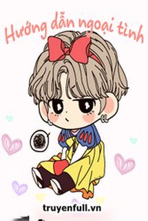 Bìa truyện Hướng Dẫn Ngoại Tình - Yểu Yểu Nhất Ngôn