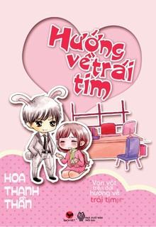 Bìa truyện Hướng Về Trái Tim - Hoa Thanh Thần