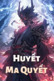 Bìa truyện Huyết Ma Quyết - Tu Tiên Ký - Ss Tần