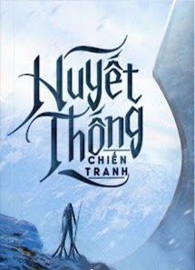 Bìa truyện Huyết Thống Chiến Tranh - Tả Thủ Toan Thái Hữu Thủ Ngư
