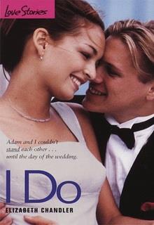 Bìa truyện I Do (Tình Yêu Đích Thực) - Elizabeth Chandler