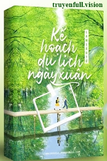 Bìa truyện Kế Hoạch Du Lịch Ngày Xuân