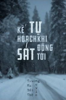 Bìa truyện Kế Hoạch Tự Sát Khi Đông Tới