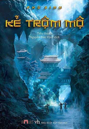 Bìa truyện Kẻ Trộm Mộ - Phù Sinh