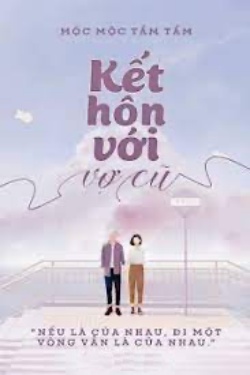 Bìa truyện Kết Hôn Với Vợ Cũ