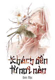 Bìa truyện Khách Đến Từ Nơi Nào - Đinh Mặc