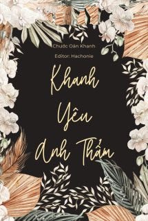 Bìa truyện Khanh Yêu Anh Thẩm - Chước Oản Khanh