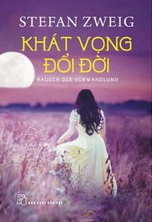 Bìa truyện Khát Vọng Đổi Đời - Stefan Zweig
