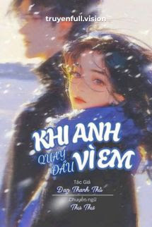 Bìa truyện Khi Anh Quay Đầu Vì Em - Đan Thanh Thủ