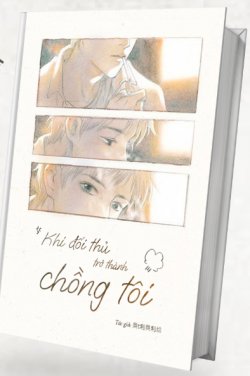 Bìa truyện Khi Đối Thủ Trở Thành Chồng Tôi