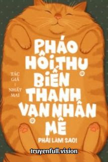 Bìa truyện Khi Pháo Hôi Thụ Biến Thành Vạn Nhân Mê