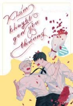 Bìa truyện Khiếm Khuyết Gen Yêu Thương