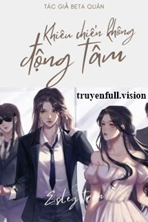 Bìa truyện Khiêu Chiến Không Rung Động - Beta Quân - Beta Quân