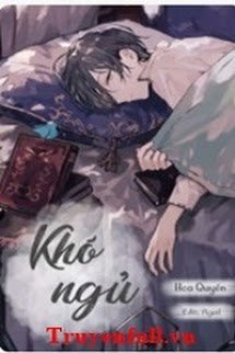 Bìa truyện Khó Ngủ - Hoa Quyển