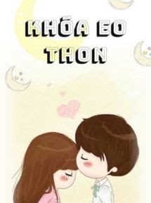Bìa truyện Khóa Eo Thon - Tụ Đao