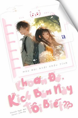 Bìa truyện Khoan Đã, Kịch Bản Này Tôi Biết