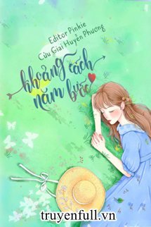 Bìa truyện Khoảng Cách Năm Bước - Cửu Giai Huyễn Phương