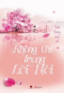Bìa truyện Không Chỉ Trong Lời Nói - Tình Không Lam Hề