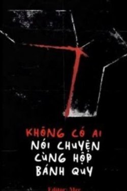 Bìa truyện Không Có Ai Nói Chuyện Cùng Hộp Bánh Quy