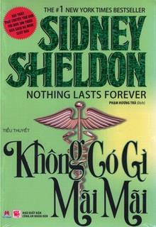 Bìa truyện Không Có Gì Mãi Mãi - Sidney Sheldon
