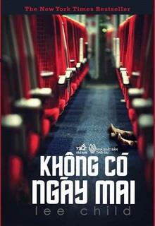Bìa truyện Không Có Ngày Mai - Lee Child