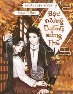 Bìa truyện Không Gian Nô Phi Độc Vương Cuồng Sủng Thê