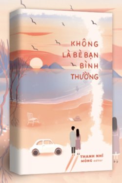 Bìa truyện Không Là Bè Bạn Bình Thường