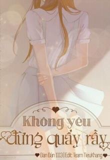 Bìa truyện Không Yêu Đừng Quấy Rầy - Đản Đản 1113
