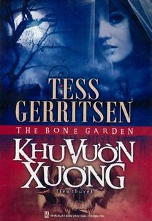 Bìa truyện Khu Vườn Xương - Tess Gerritsen