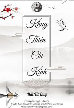 Bìa truyện Khuy Thiên Chi Kính - Bất Từ Quy