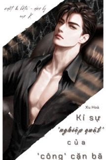 Bìa truyện Kí Sự Nghiệp Quật Của Công Cặn Bã