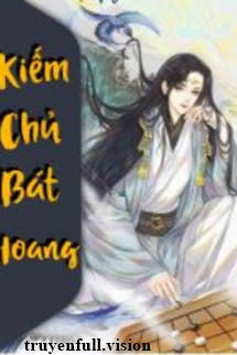 Bìa truyện Kiếm Chủ Bát Hoang - Hàn Vô Phong - Hàn Vô Phong