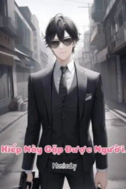 Bìa truyện Kiếp Này Gặp Được Người