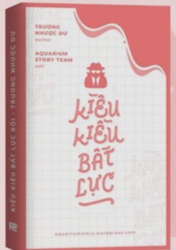 Bìa truyện Kiều Kiều Bất Lực