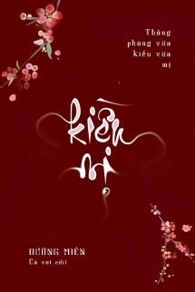 Bìa truyện Kiều Mị: Thông Phòng Vừa Kiều Vừa Mị - Đường Miên