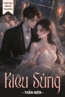 Bìa truyện Kiêu Sủng - Thần Niên - Thần Niên