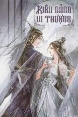 Bìa truyện Kiều Sủng Vi Thượng - Diệp Kiến Tinh