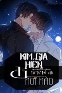 Bìa truyện Kim Gia Hiên Đi Nơi Nào - Từ Từ Đồ Chi