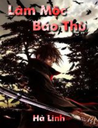 Bìa truyện Lâm Mộc Báo Thù