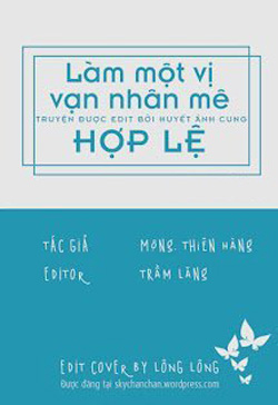 Bìa truyện Làm Một Vị Vạn Nhân Mê Hợp Lệ - Mộng Thiên Hàng
