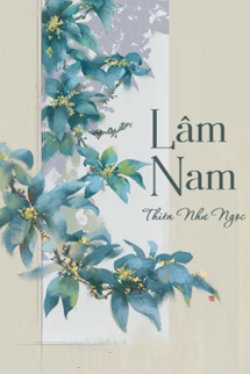 Bìa truyện Lâm Nam - Thiên Như Ngọc