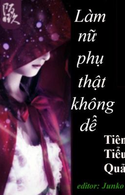 Bìa truyện Làm Nữ Phụ Thật Khó - Cây Chúi Tiêu
