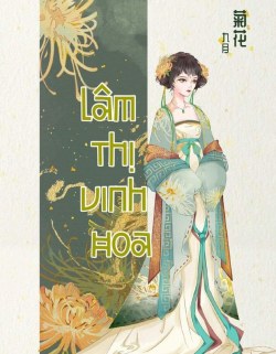 Bìa truyện Lâm Thị Vinh Hoa - Úc Vũ Trúc